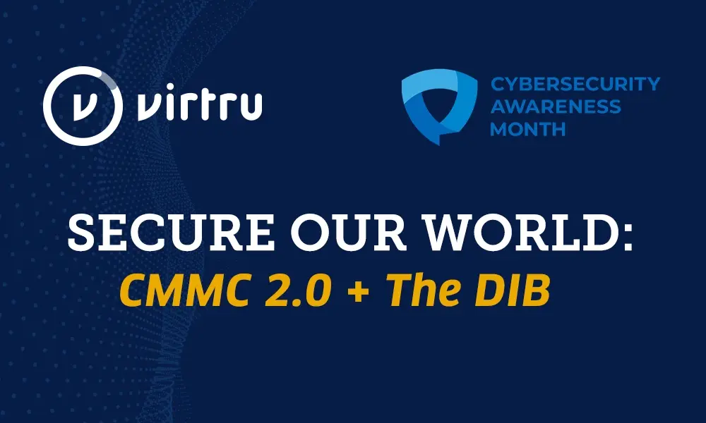 Cybersecurity Awareness Month 2024 How CMMC Is Securing Our World